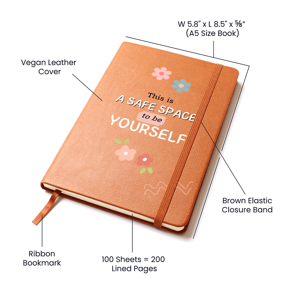 This is a Safe Place to be Yourself Journal - Flourish Love Shop