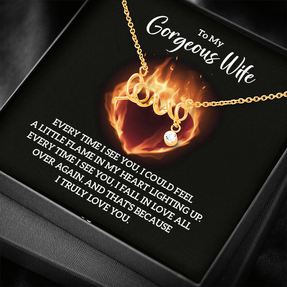 To my Gorgeous Wife - Truly Love You - Scripted Love Necklace - Flourish Love Shop