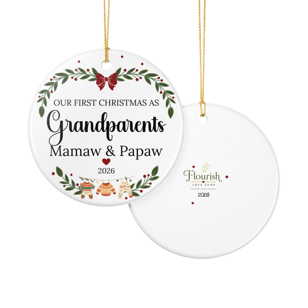 Ceramic Ornament — “Our First Christmas as Grandparents” Mamaw & Papaw 2026
