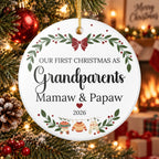 Ceramic Ornament — “Our First Christmas as Grandparents” Mamaw & Papaw 2026