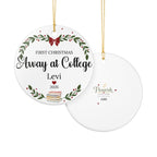 First Christmas Away at College Ceramic Ornament — Personalized Name & Year