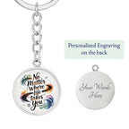 Engravable 'No matter where life takes you' Keychain - Flourish Love Shop