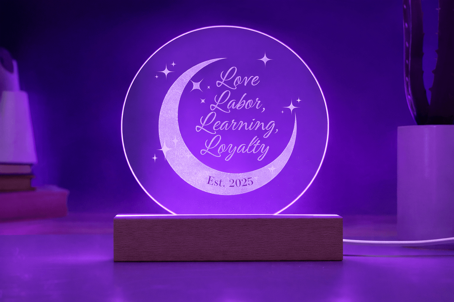 Love, Labor, Learning, Loyalty Sorority Moon Night Light - Personalized - Flourish Love Shop