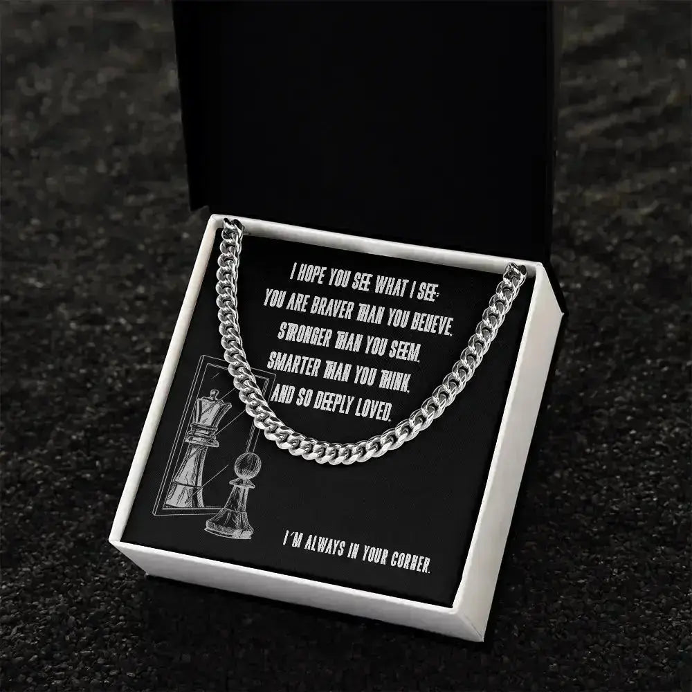 I hope you see what I see in you - Link Chain - Flourish Love Shop