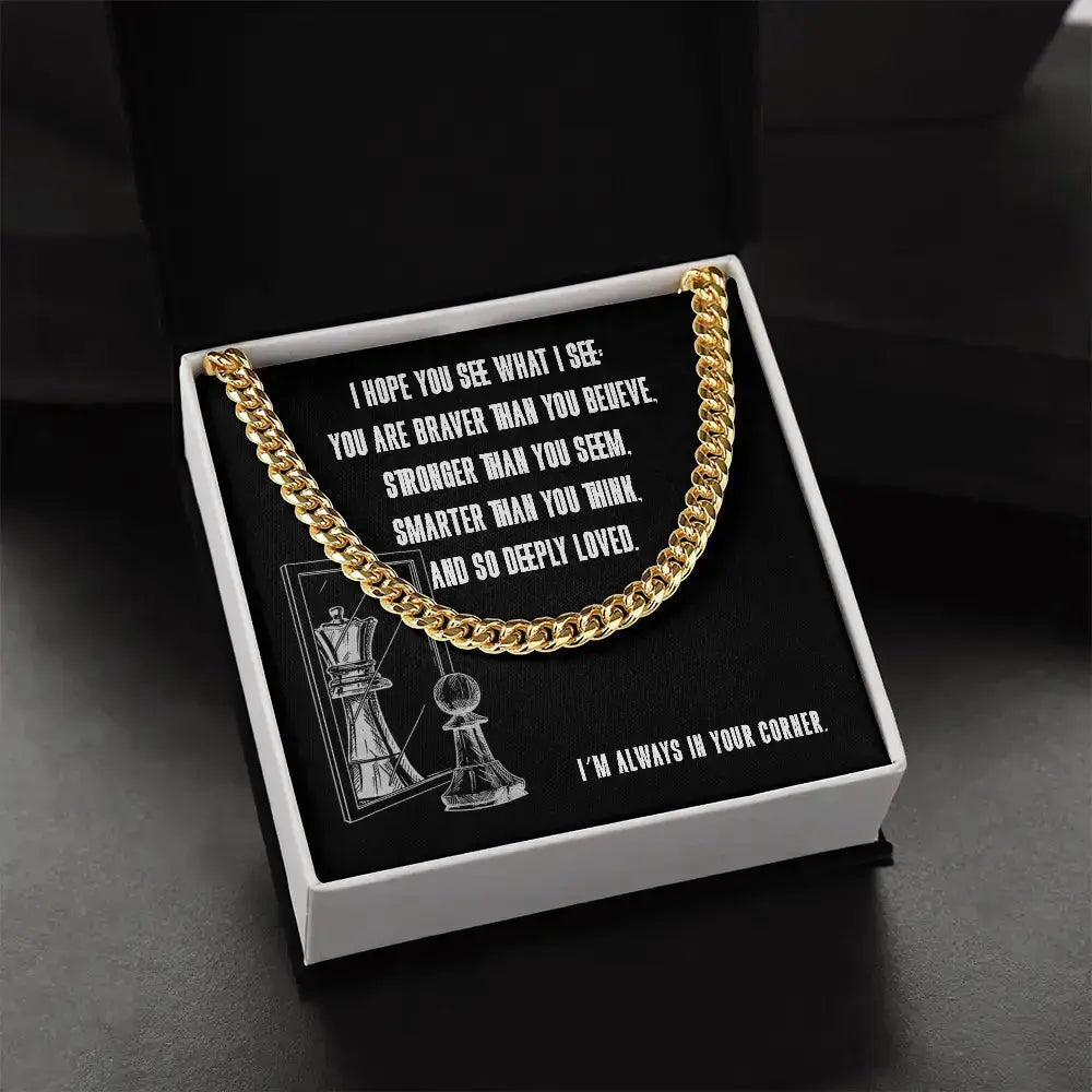 I hope you see what I see in you - Link Chain - Flourish Love Shop