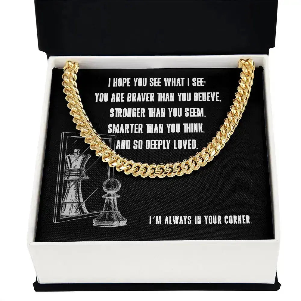 I hope you see what I see in you - Link Chain - Flourish Love Shop