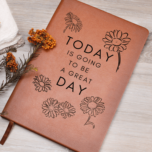 Today is Going to be a Great Day Journal - Flourish Love Shop