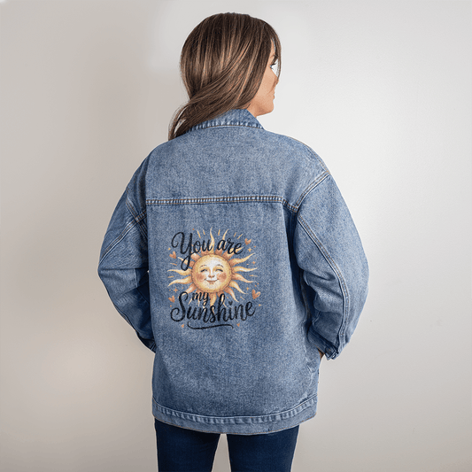 For Your Bestie, You are my Sunshine Oversized Denim Jacket - Flourish Love Shop