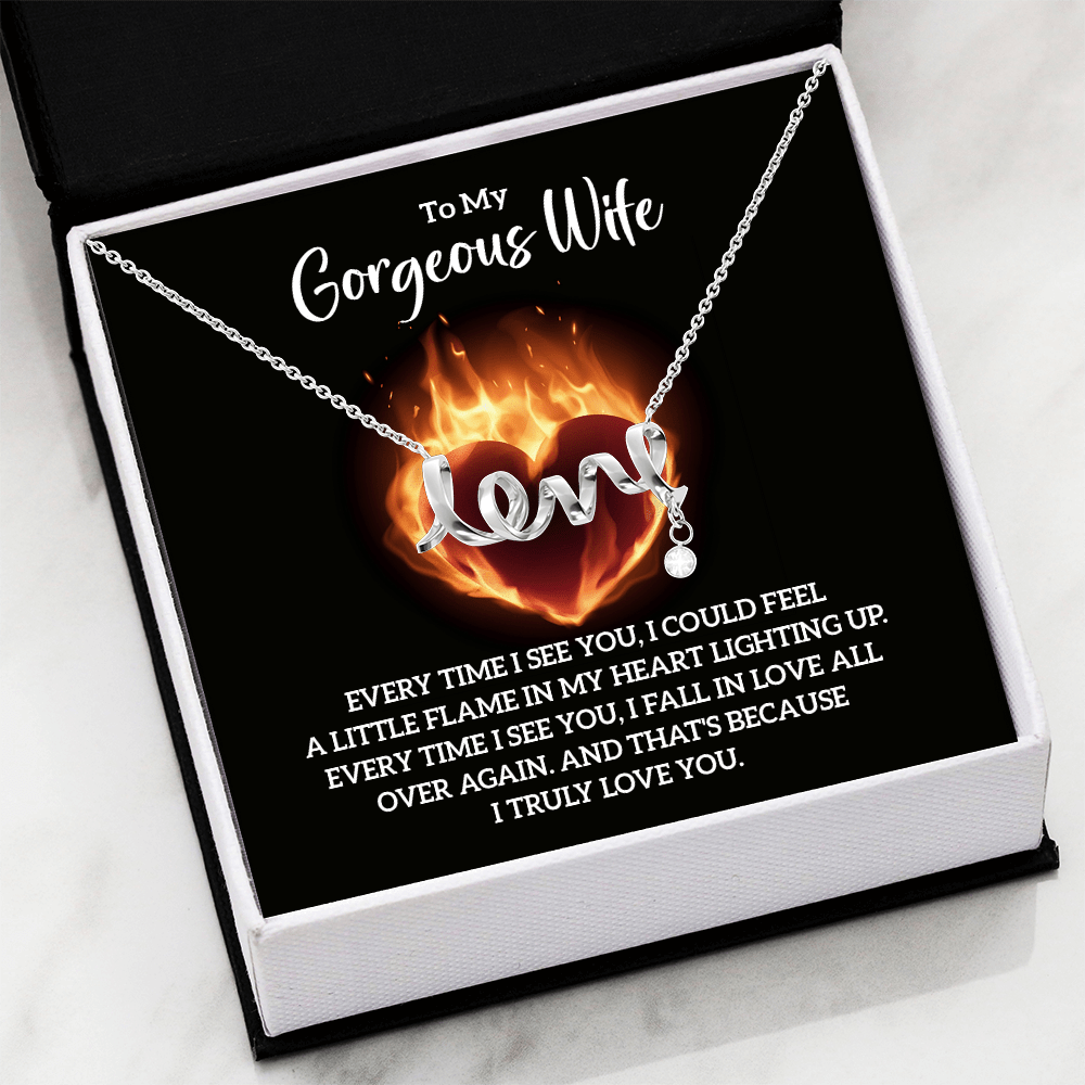 To my Gorgeous Wife - Truly Love You - Scripted Love Necklace - Flourish Love Shop