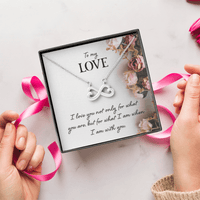 To my Love - What I am With You - Endless Love Necklace - Flourish Love Shop