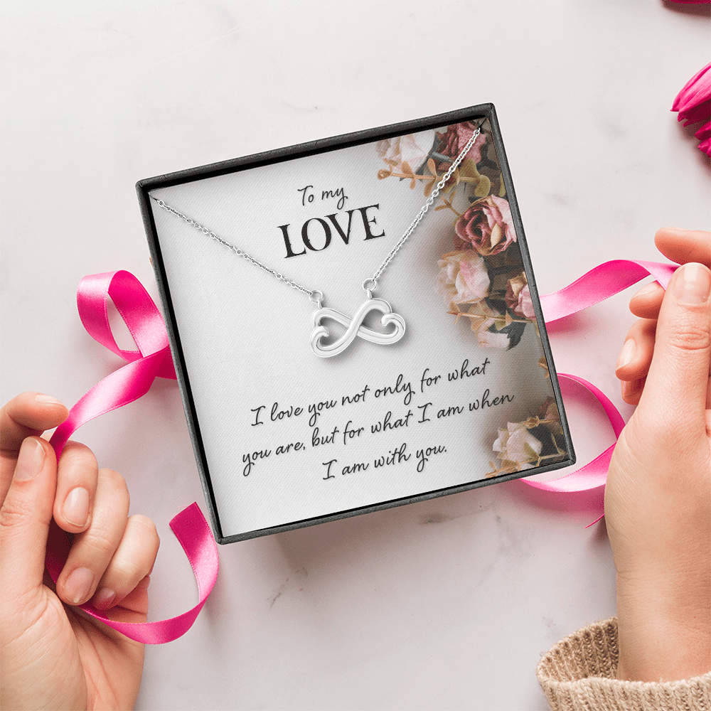 To my Love - What I am With You - Endless Love Necklace - Flourish Love Shop