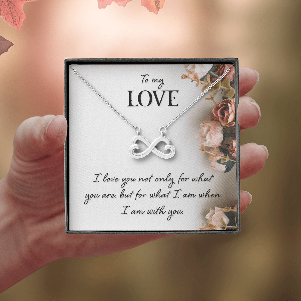 To my Love - What I am With You - Endless Love Necklace - Flourish Love Shop