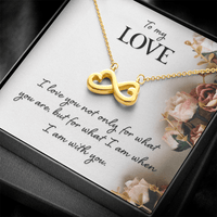 To my Love - What I am With You - Endless Love Necklace - Flourish Love Shop