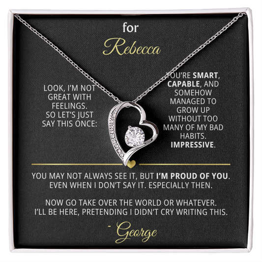 For Rebecca – Dry Humor Dad Gift | Forever Love Necklace with Personal Note