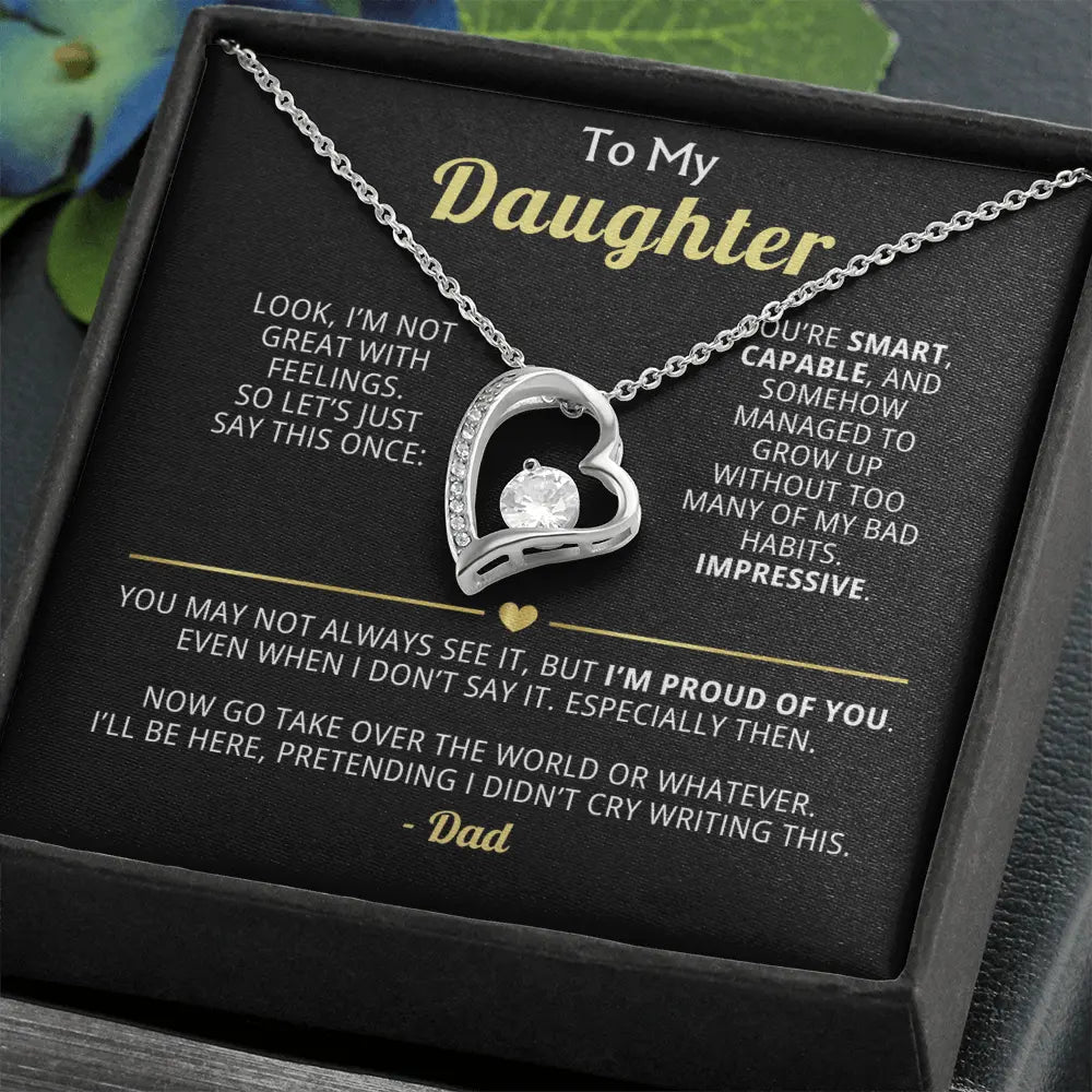 Sarcastic Dad - to - Daughter Gift – Forever Love Necklace with Dry Wit Message - Flourish Love Shop