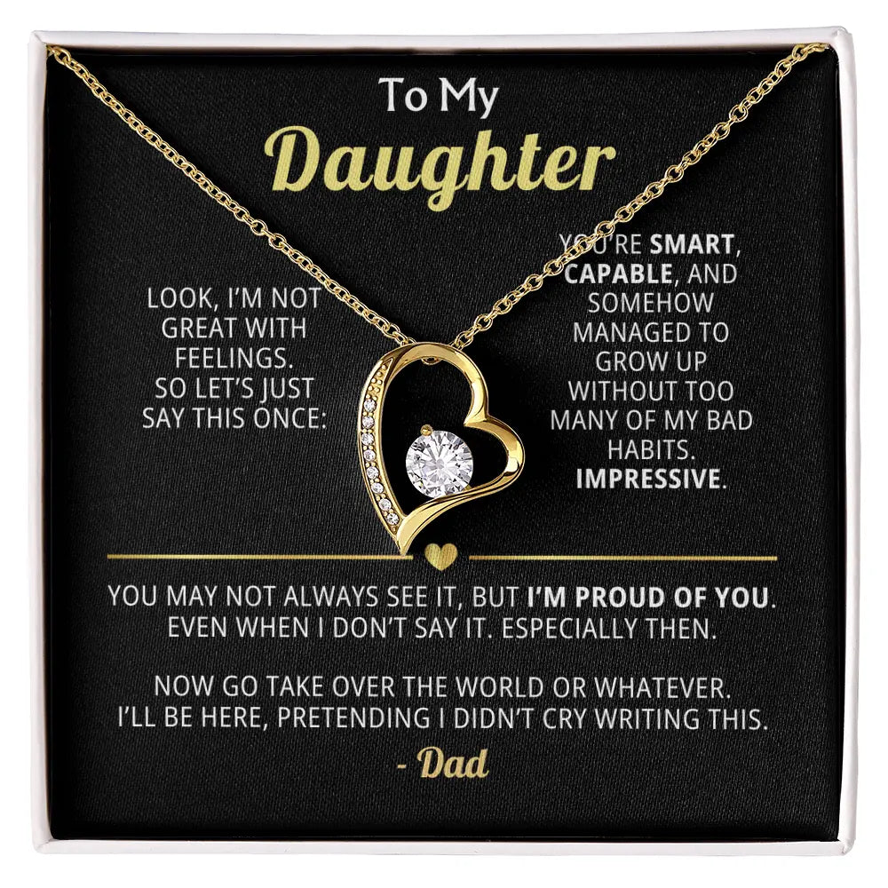 Sarcastic Dad - to - Daughter Gift – Forever Love Necklace with Dry Wit Message - Flourish Love Shop