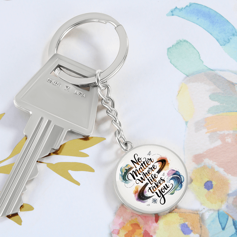 Engravable 'No matter where life takes you' Keychain - Flourish Love Shop