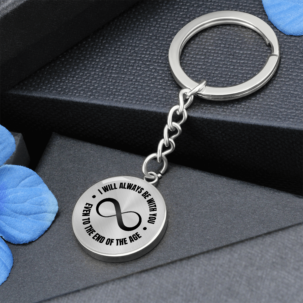 Engravable Graphic Keychain 'I will always be with you, even to the end of the age.' - Flourish Love Shop