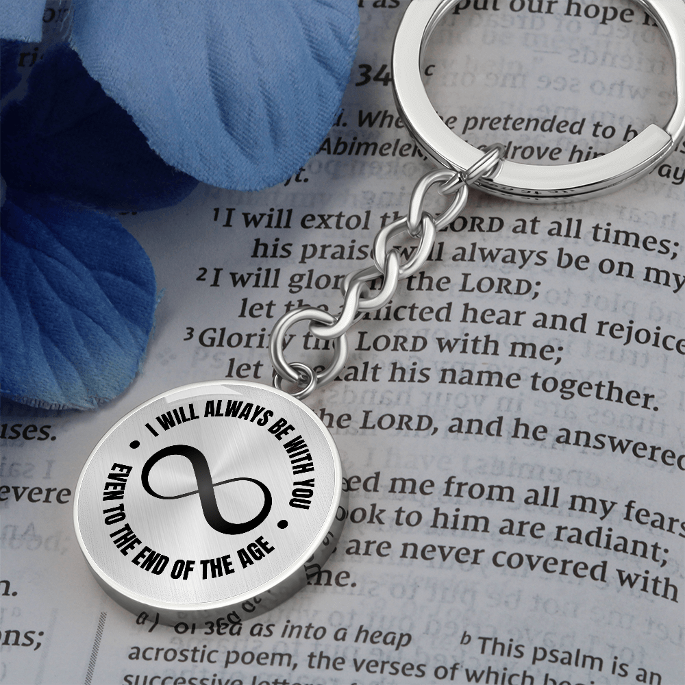 Engravable Graphic Keychain 'I will always be with you, even to the end of the age.' - Flourish Love Shop