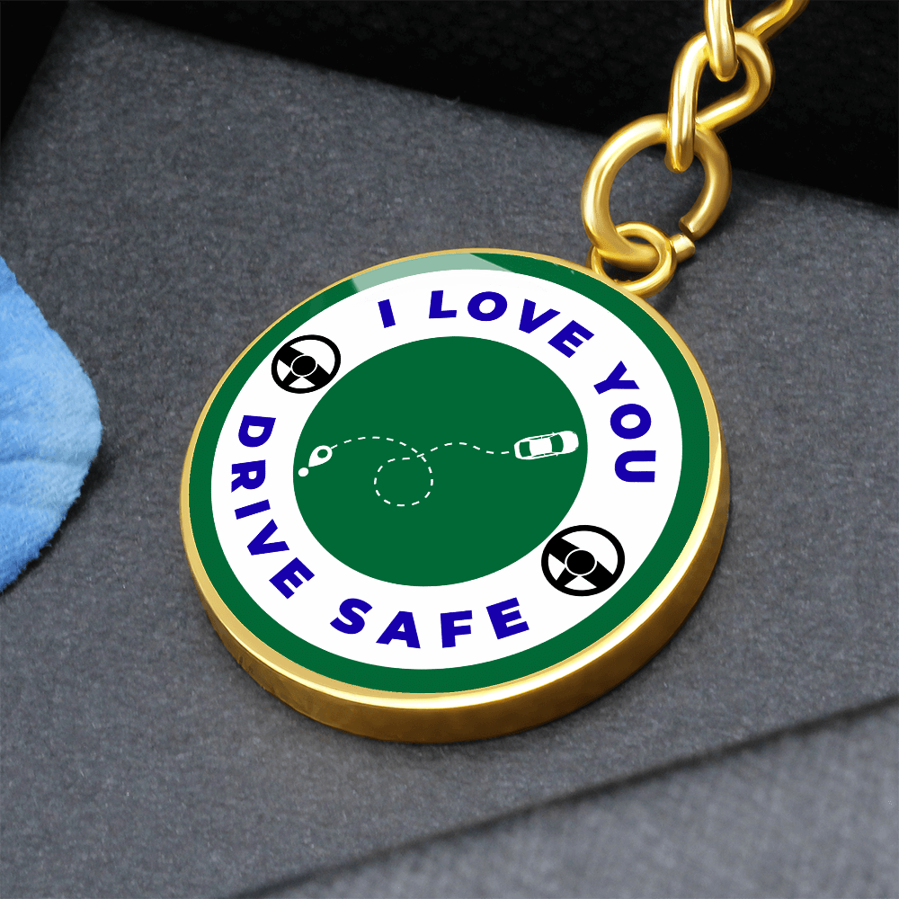 Graphic Keychain with I love you, drive safe and engraving on the back - Flourish Love Shop