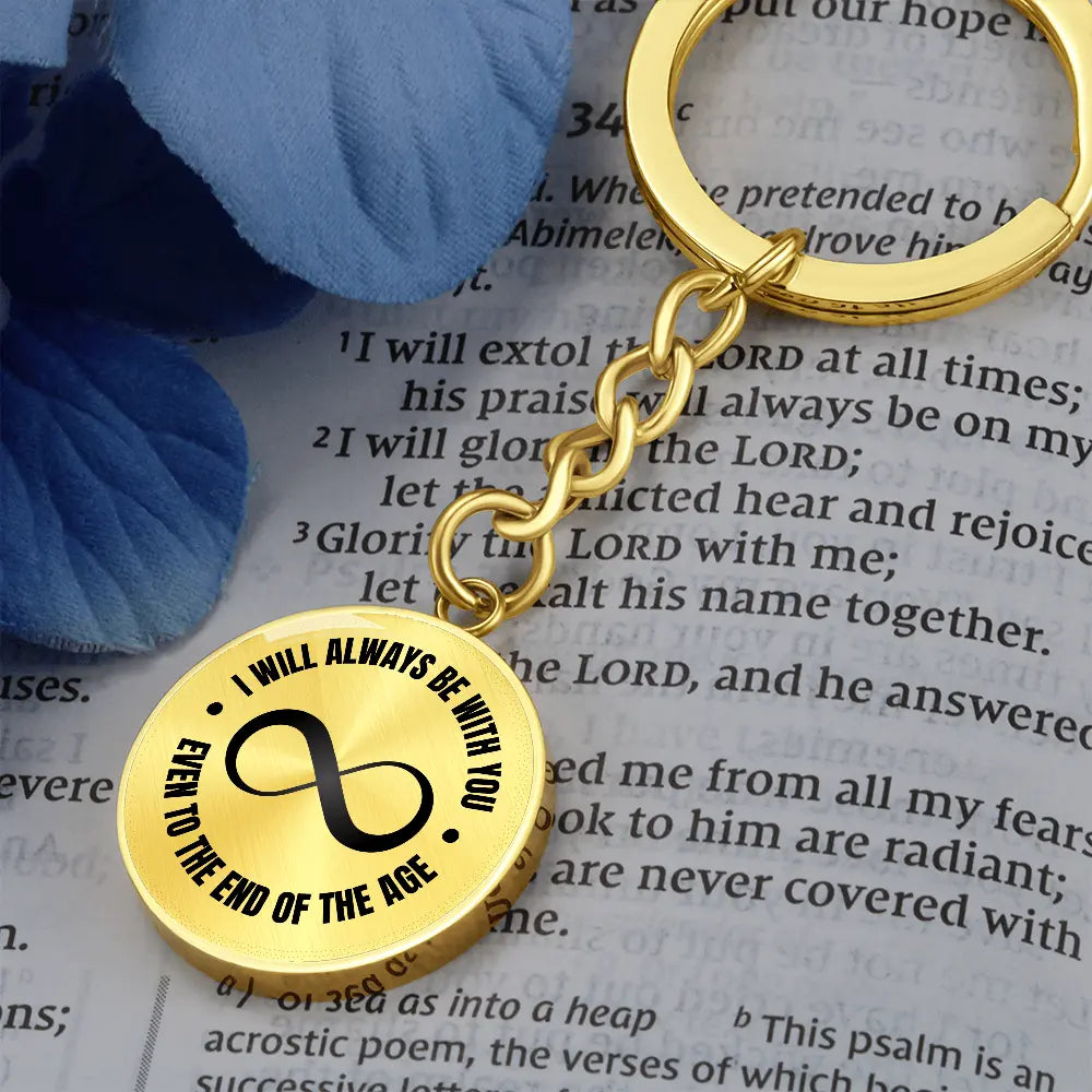 Engravable Graphic Keychain 'I will always be with you, even to the end of the age.' - Flourish Love Shop